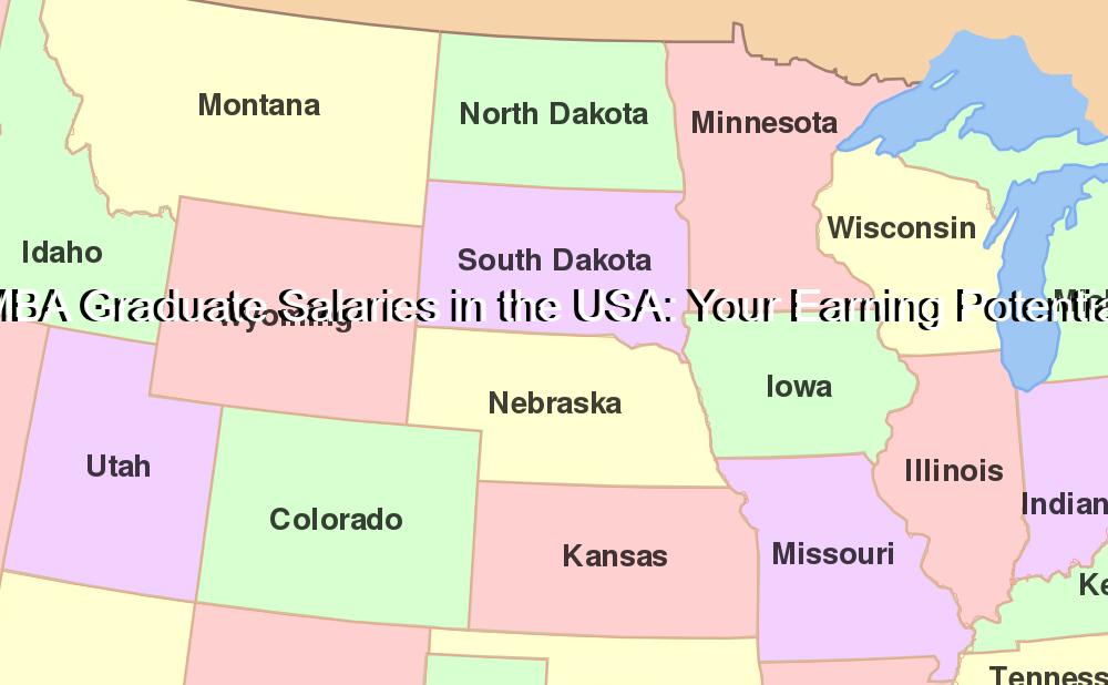 MBA Graduate Salaries in the USA: Your Earning Potential